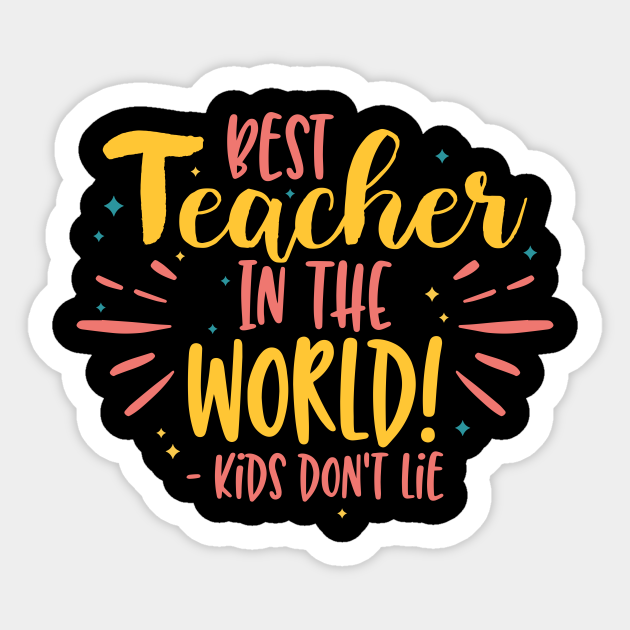 Best Teacher In The World Best Teacher In The World Sticker TeePublic